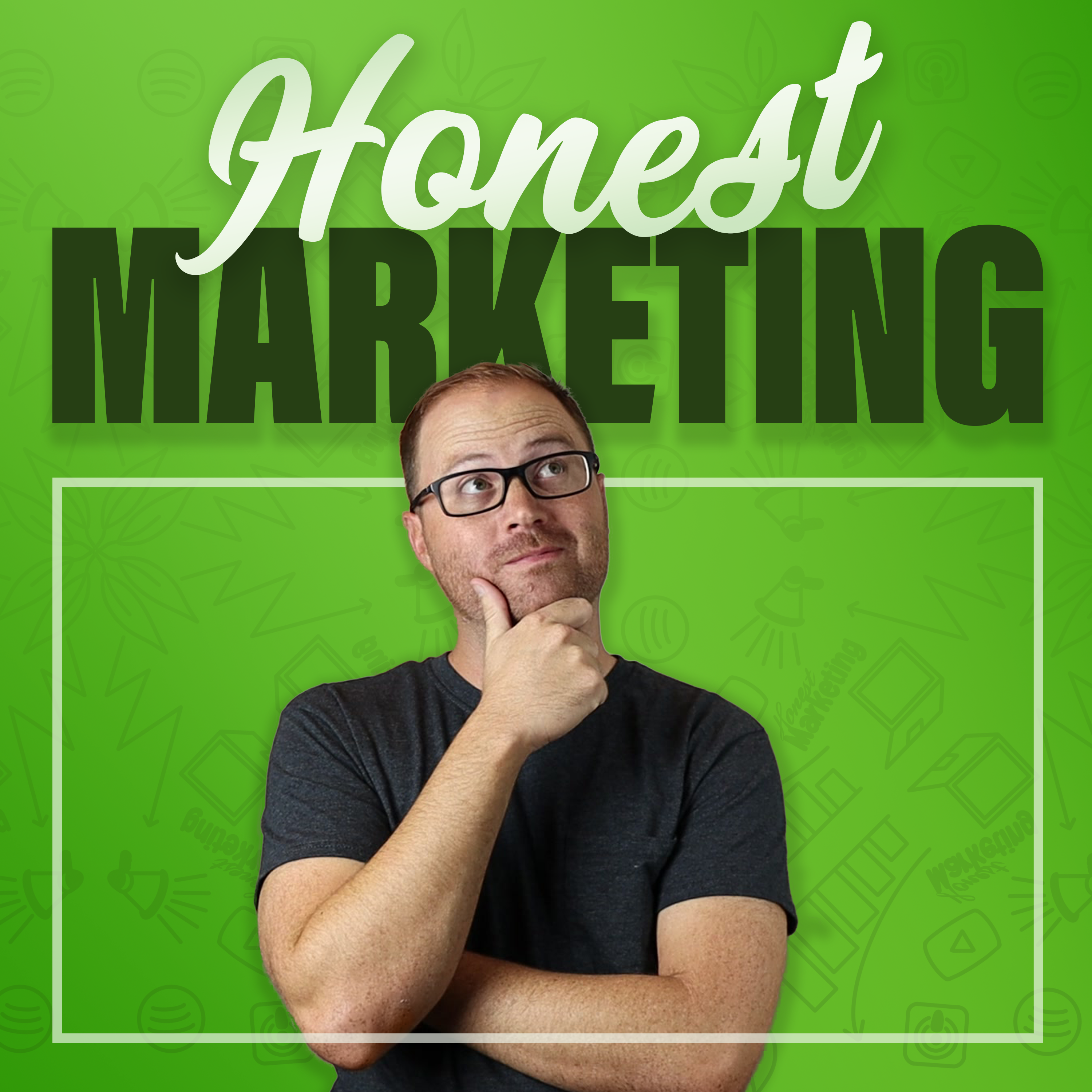 Honest Marketing Podcast
